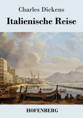 Cover for Charles Dickens · Italienische Reise (Pocketbok) (2017)