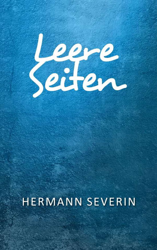 Leere Seiten - Severin - Książki -  - 9783752696592 - 