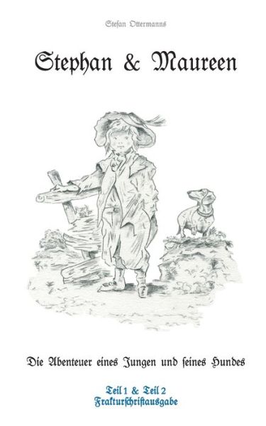 Cover for Stefan Ottermanns · Stephan und Maureen - Frakturschriftausgabe (Paperback Book) (2021)
