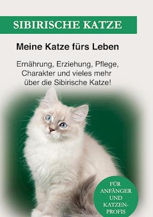 Cover for Meine Katze fürs Leben Ratgeber · Sibirische Katze (Hardcover Book) (2021)