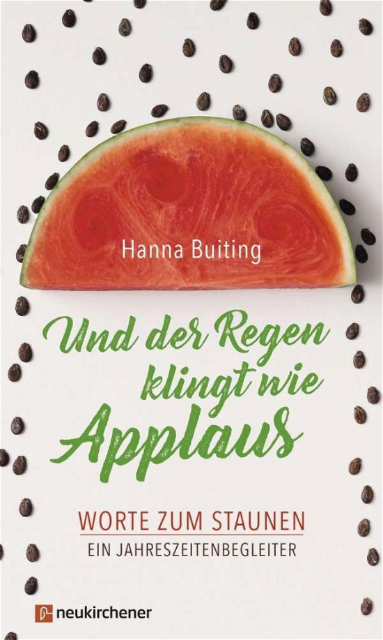 Cover for Buiting · Und der Regen klingt wie Applau (Book)