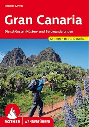 Gran Canaria - Izabella Gawin - Bøker - Rother Bergverlag - 9783763346592 - 21. februar 2024