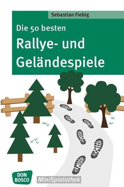 Cover for Fiebig · Die 50 besten Rallye- und Geländ (Buch)