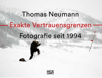 Cover for Durs Grunbein · Thomas Neumann. Exakte Vertrauensgrenzen / Exact Confidence Limits Fotografie seit 1994 / Photography since 1994 (Hardcover Book) (2020)