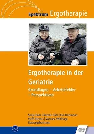 Cover for Sonja Bahr · Ergotherapie in der Geriatrie (Gebundenes Buch) (2020)