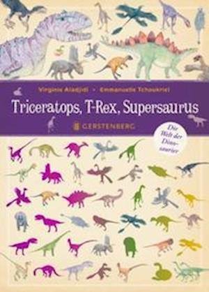 Cover for Virginie Aladjidi · Triceratops, T-Rex, Supersaurus (Hardcover Book) (2022)