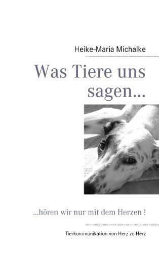 Cover for Heike-maria Michalke · Was Tiere Uns Sagen... (Paperback Book) [German edition] (2009)