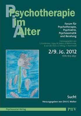 Psychotherapie Im Alter Nr. 34: Sucht, Herausgegeben Von Dirk K. Wolter - Simon Forstmeier - Books - Psychosozial-Verlag - 9783837980592 - May 1, 2012