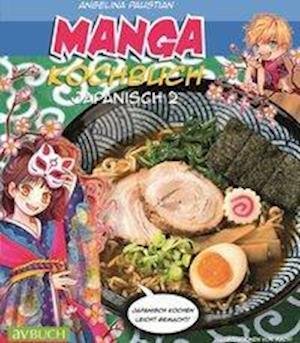Cover for Paustian · Manga Kochbuch Japanisch 2 (Bog)