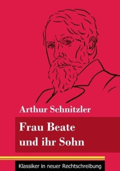 Cover for Arthur Schnitzler · Frau Beate und ihr Sohn (Paperback Book) (2021)