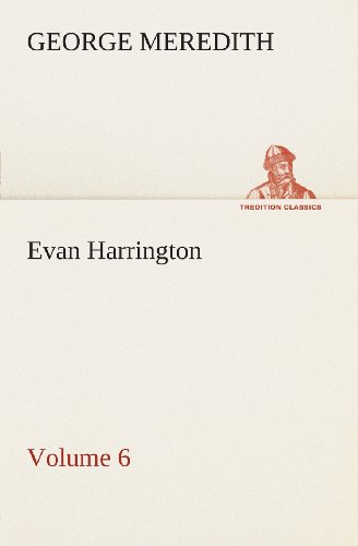 Cover for George Meredith · Evan Harrington  -  Volume 6 (Tredition Classics) (Taschenbuch) (2013)