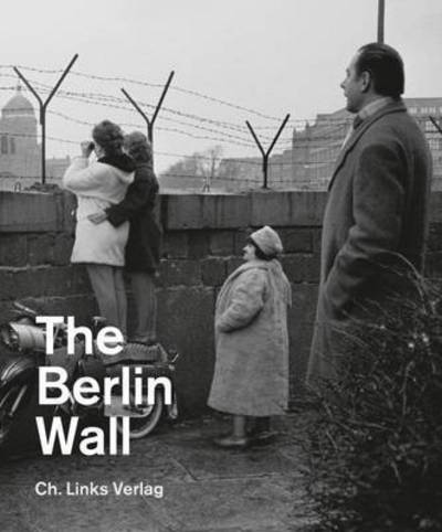 Cover for Axel Klausmeier · The Berlin Wall (Paperback Book) (2016)