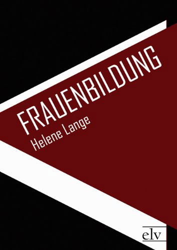 Cover for Helene Lange · Frauenbildung (Paperback Book) [German edition] (2011)