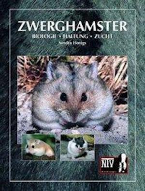 Zwerghamster - Sandra Honigs - Livres - NTV Natur und Tier-Verlag - 9783866591592 - 1 octobre 2010