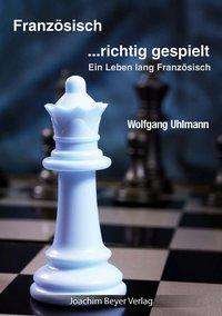 Cover for Uhlmann · Französisch - richtig gespielt (Buch)