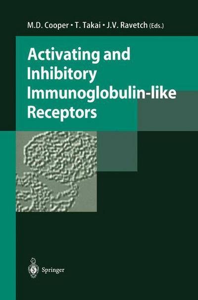 M D Cooper · Activating and Inhibitory Immunoglobulin-like Receptors (Paperback Bog) [Softcover reprint of the original 1st ed. 2001 edition] (2012)