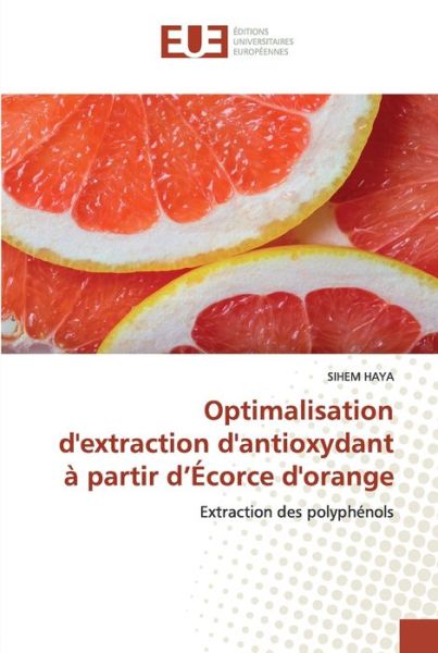 Optimalisation d'extraction d'anti - Haya - Books -  - 9786139531592 - January 20, 2020