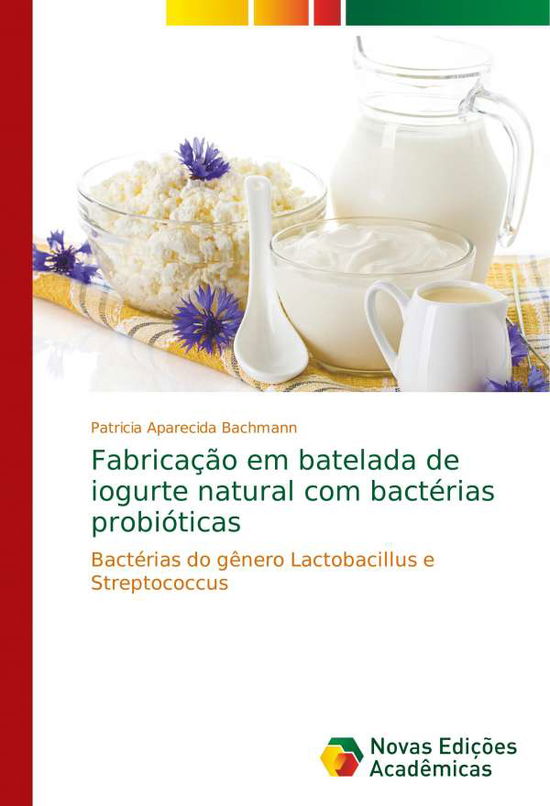 Cover for Bachmann · Fabricação em batelada de iogu (Book) (2018)