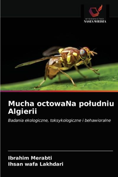 Cover for Ibrahim Merabti · Mucha octowaNa poludniu Algierii (Paperback Book) (2021)