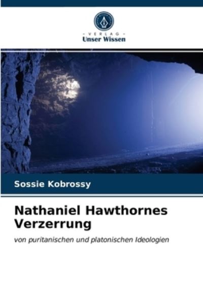 Cover for Sossie Kobrossy · Nathaniel Hawthornes Verzerrung (Paperback Book) (2021)