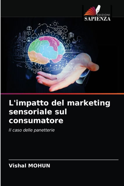 Cover for Vishal Mohun · L'impatto del marketing sensoriale sul consumatore (Paperback Book) (2021)