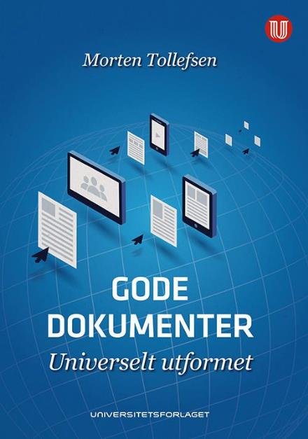 Gode dokumenter : universelt utformet - Morten Tollefsen - Livros - Universitetsforlaget - 9788215024592 - 2 de setembro de 2015