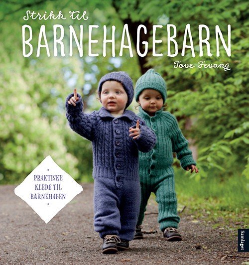 Strikk til barnehagebarn - Fevang Tove - Libros - Det Norske Samlaget - 9788252188592 - 11 de agosto de 2015