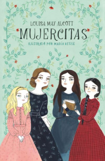 Cover for Louisa May Alcott · Mujercitas (Hardcover Book) (2018)