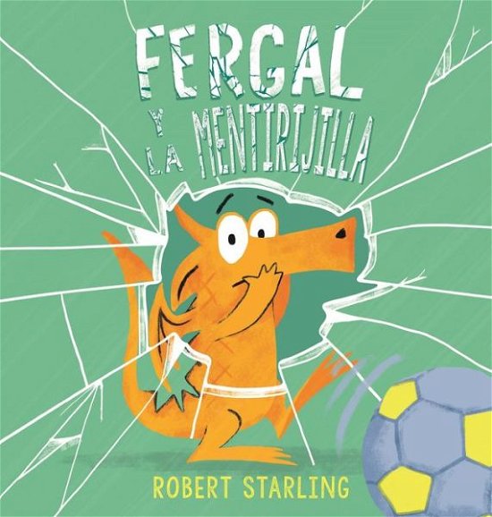 Cover for Robert Starling · Fergal Y La Mentirijilla (Hardcover Book) (2022)