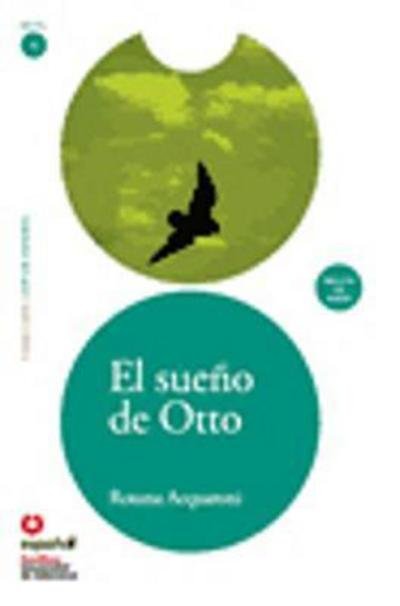 Leer en Espanol - lecturas graduadas: El sueno de Otto + CD - Rosana Acquaroni - Kirjat - Espanol Santillana Universidad de Salama - 9788497130592 - tiistai 5. helmikuuta 2008