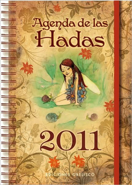 Cover for Various Authors · Agenda 2011 De Las Hadas (Spiral Book) [Spanish, Egmt edition] (2010)