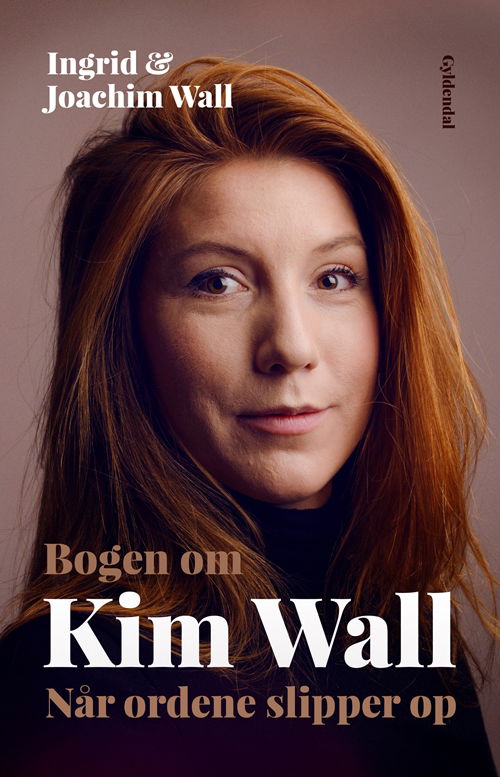 Bogen om Kim Wall - Ingrid og Joachim Wall - Bøger - Gyldendal - 9788702274592 - 12. november 2018