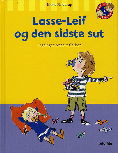 Lasse-Leif: Lasse-Leif og den sidste sut - Mette Finderup - Bøger - Forlaget Alvilda - 9788771050592 - 24. maj 2010