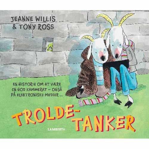 Cover for Jeanne Willis · Trolde-tanker (Bound Book) [1e uitgave] (2016)