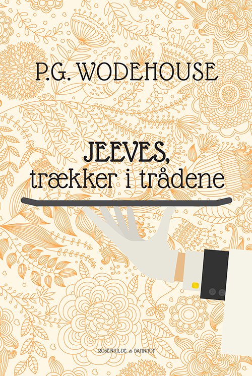 Cover for P.G. Wodehouse · En Jeeves-historie: Jeeves trækker i trådene (Sewn Spine Book) [3. Painos] (2015)