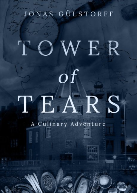 Cover for Jonas Gülstorff · Tower of Tears (Hardcover Book) [1st edition] (2017)