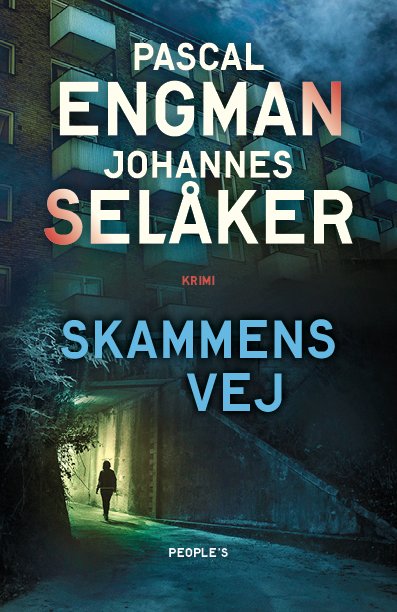 Cover for Johannes Selåker Pascal Engman · Skammens vej (Sewn Spine Book) [1th edição] (2024)