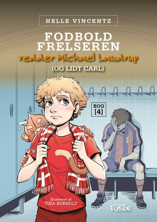Cover for Helle Vincentz · Fodbold-frelseren: Fodbold-frelseren redder Michael Laudrup (og lidt Carl) (Hardcover Book) [1e uitgave] (2023)