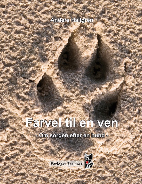 Cover for Anders Hallgren · Farvel til en ven (Gebundesens Buch) [1. Ausgabe] (2012)
