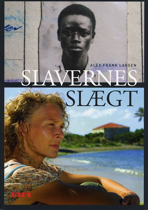 Cover for Alex Frank Larsen · Slavernes Slægt (Sewn Spine Book) [1st edition] (2008)