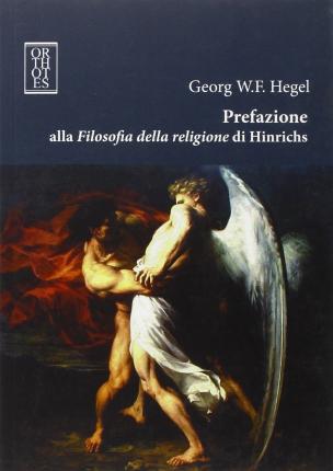 Cover for Friedrich Hegel · Prefazione Alla Filosofia Della Religione Di Hinrichs (Book)