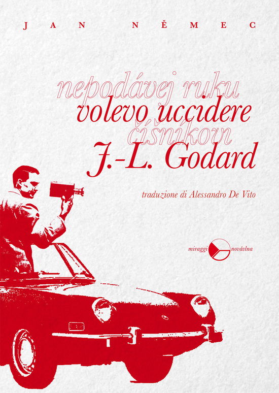 Cover for Jan Nemec · Volevo Uccidere J.-L. Godard (Book)