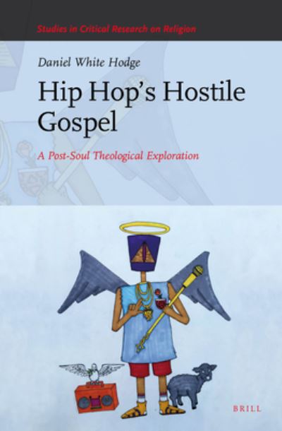 Cover for Hodge · Hip Hops Hostile Gospel (Book) (2016)