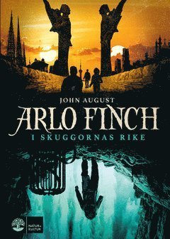 Cover for John August · Arlo Finch: Arlo Finch i skuggornas rike (ePUB) (2020)