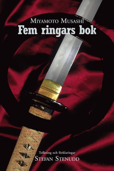 Cover for Miyamoto Musashi · Fem ringars bok (Bok) (2013)