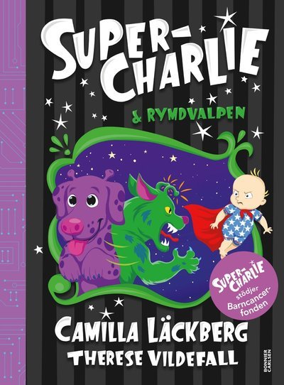 Cover for Camilla Läckberg · Super-Charlie: Super-Charlie och rymdvalpen (Bok) (2021)