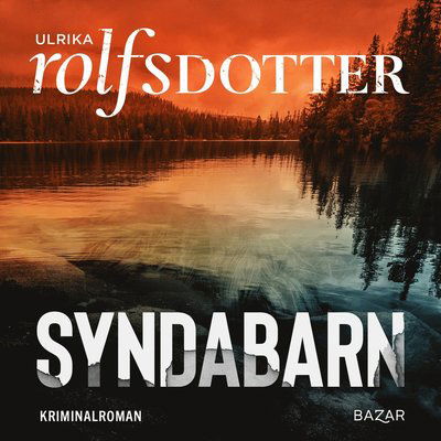 Cover for Ulrika Rolfsdotter · Syndabarn (Hörbuch (MP3)) (2022)