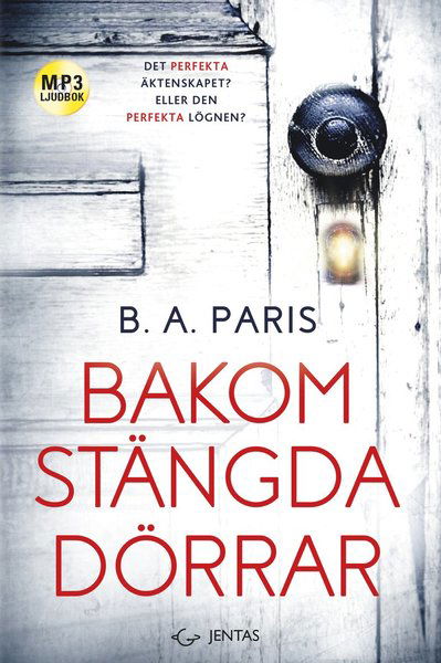 Cover for B. A. Paris · Bakom stängda dörrar (MP3-CD) (2018)