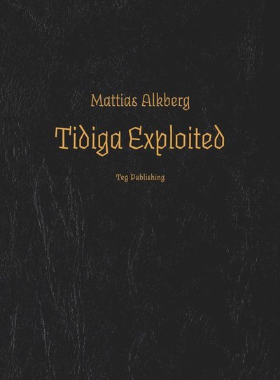 Cover for Mattias Alkberg · Tidiga Exploited (Bog) (2021)
