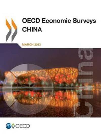 Cover for Organization for Economic Cooperation and Development Oecd · Oecd Economic Surveys: China 2013 (Taschenbuch) (2013)